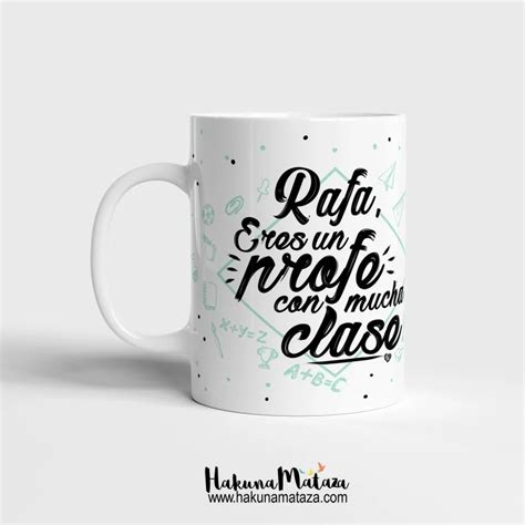 Taza Personalizada Eres Un Profe Con Mucha Clase