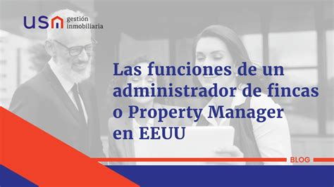 Las Funciones De Un Administrador De Fincas O Property Manager