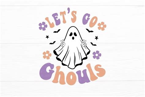 Lets Go Ghouls Halloween Svg Graphic By Appearancecraft · Creative Fabrica