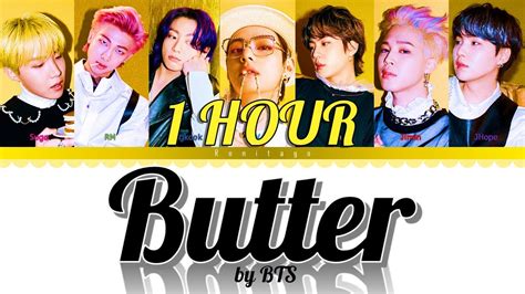 1 Hour Butter Bts 방탄소년단 Lyrics Youtube Music