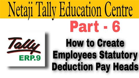 How To Create Employee S Statutory Deductions Pay Heads In Tally Erp