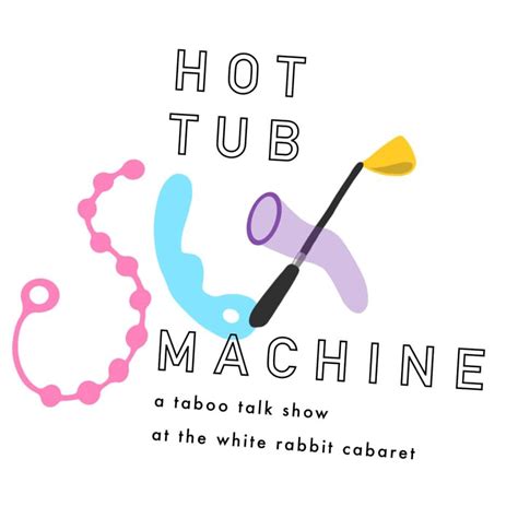 Hot Tub Sex Machine A Nsfw Chat Show — The White Rabbit Cabaret