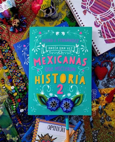 HabÍa Una Vez Mexicanas Que Hicieron Historia 2 Bookworm Los Cabos