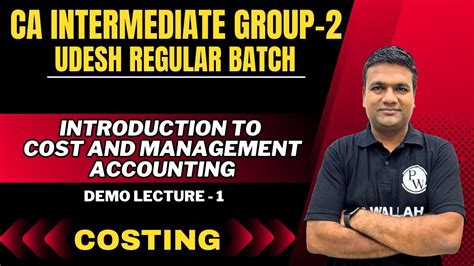 Costing Ca Inter May Udesh Regular Batch Free Demo Class Ca