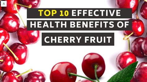 Top Effective Health Benefits Of Cherry Fruit Benefits