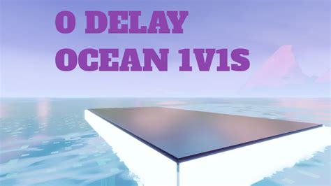 Zero delay Ocean 1v1 4279 5049 2846 من ابتكار tr1dnt Fortnite