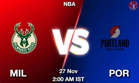 MIL Vs POR Dream11 Team Prediction Fantasy NBA Tips 27 Nov 2023