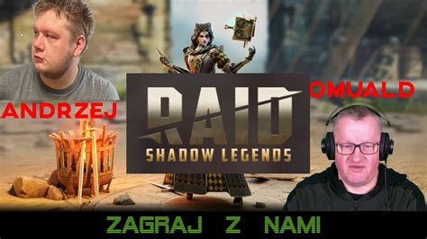 Zagraj Z Nami Andrzej I Romuald Raid Shadow Legends Youtube