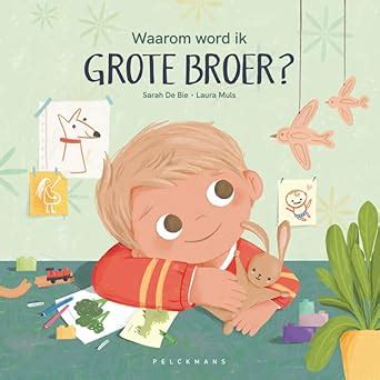 Waarom Word Ik Grote Broer De Bie Sarah Amazon Au Books