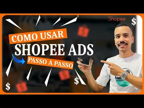 Como Usar Shopee Ads Passo a Passo Isso Ninguém Ensina Atualizado