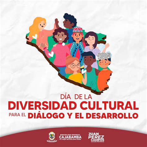 Día De La Diversidad Cultural Para El Diálogo Y El Desarrollo Noticias Municipalidad