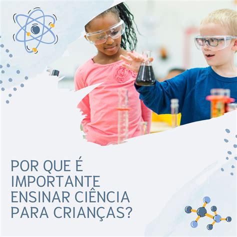 Ciência para crianças importância para a educação infantil