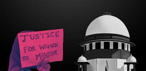 Manipur Sexual Assault Viral Video Case Supreme Court Directs