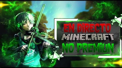 Directo Nocturno De Minecraft No Premium Meta Subs