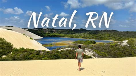 NATAL RN O que fazer roteiro praias lagoas e atrações YouTube