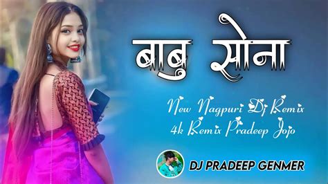 Babu Sona बब सन Nagpuri Dj New nagpuri Dj Remix song 2022