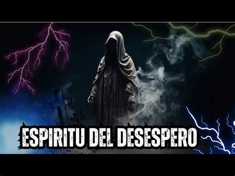 ORACIÓN AL ESPÍRITU DEL DESESPERO PARA DESESPERAR DOMINAR Y AMARRAR