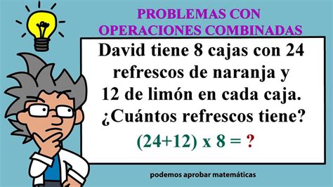 Como resolver problemas de operaciones combinadas Cómo Combinar