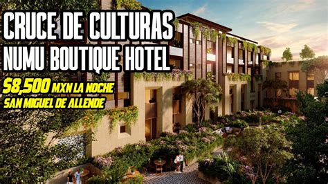 Cruce De Culturas Numu Boutique En San Miguel De Allende YouTube