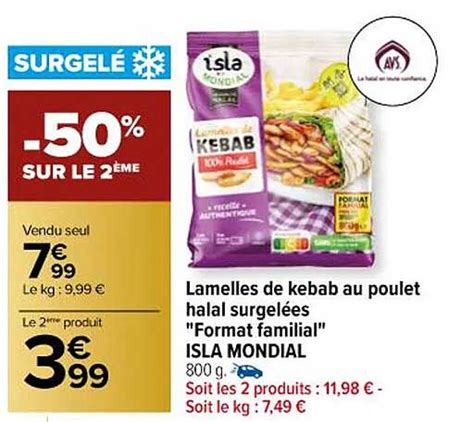 Promo Lamelles De Kebab Au Poulet Halal Surgel Es Format Familial