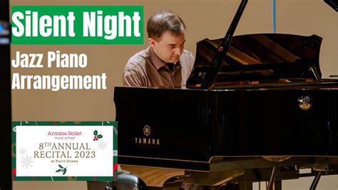 Silent Night Jazz Piano Arrangement Youtube