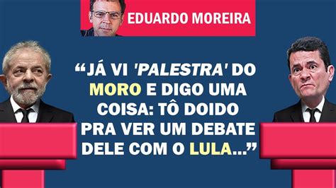 EDUARDO MOREIRA NEM FALO DA VOZ DO MORO FALO DA INCAPACIDADE DE