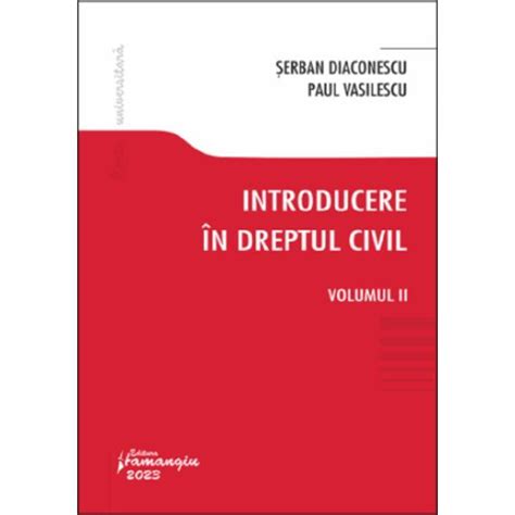 Introducere In Dreptul Civil Vol 2 Serban Diaconescu Paul Vasilescu