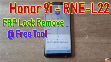 Huawei Honor 9i RNE L22 FRP Remove With Free HalabTech Tools