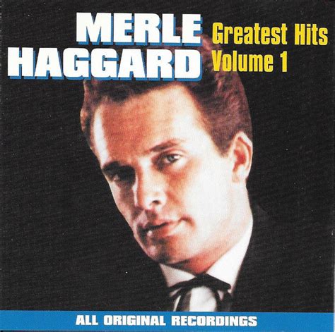 Merle Haggard Greatest Hits Volume 1 1994 Cd Discogs