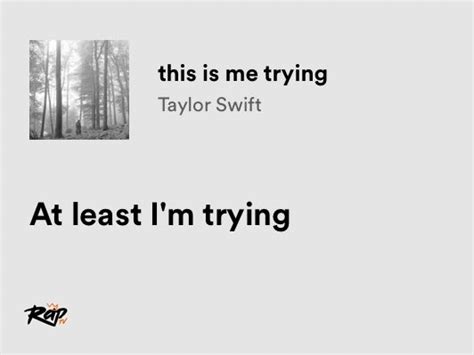 Relatable Iconic Lyrics On Twitter Taylor Swift This Is Me Trying Zizxn3cssa