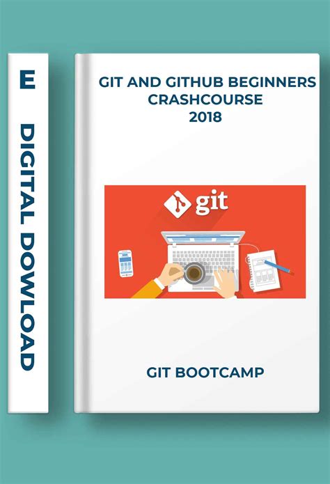 Git And GitHub Beginners Crash Course 2018 Git Bootcamp