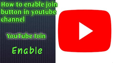 How To Enable Join Button In Youtube Channel Join Button In Youtube