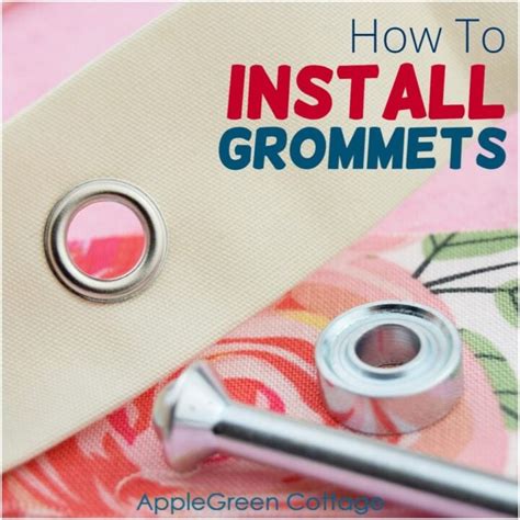 How To Install Grommets On Fabric Applegreen Cottage