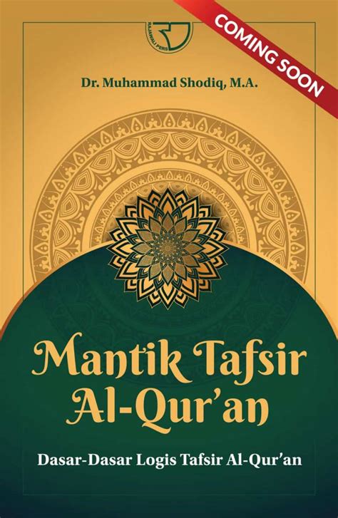 Mantik Tafsir Al Quran Dasar Dasar Logis Tafsir Al Quran Dr