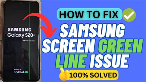 Ways How To Fix Green Line Issue On Samsung Phone