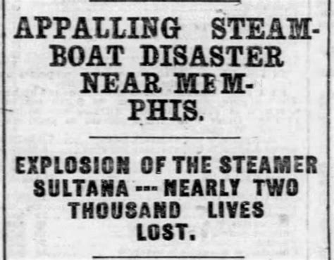 The Sultana Disaster Tragic Steamboat Accident In Us History