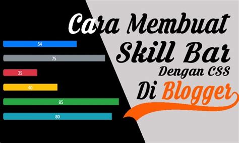 Cara Membuat Skill Bar Keren Dengan CSS Di Blogger