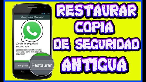 Cómo restaurar copia de seguridad de WhatsApp antigua 2022 YouTube