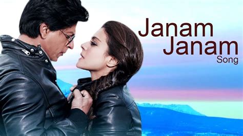 Janam Janam Song Full Lyrics & Video | Shah Rukh Khan & Kajol | Dilwale ...