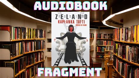 Vadim Zeland Kapłanka Tafti Spacer w filmie Audiobook PL Uważaj