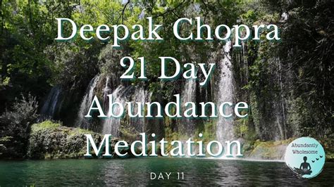 Deepak Chopra 21 Day Abundance Meditation Day 11 No Ads Youtube