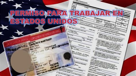 Permiso Para Trabajar En Estados Unidos 2023 2024 Noviembre 2024