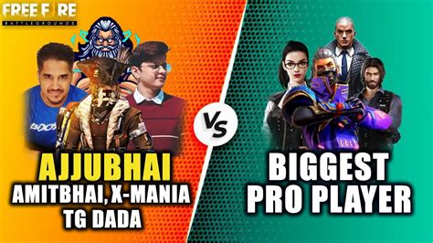 Clash Squad Fight Ajjubhai Amitbhai X Mania And Tg Dada Vs Biggest Pro Player Garena Free