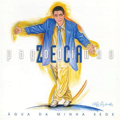 Água da Minha Sede álbum de Zeca Pagodinho Apple Music