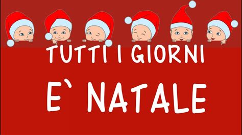 TUTTI I GIORNI E NATALE Canzone Testo In Descrizione Link Con