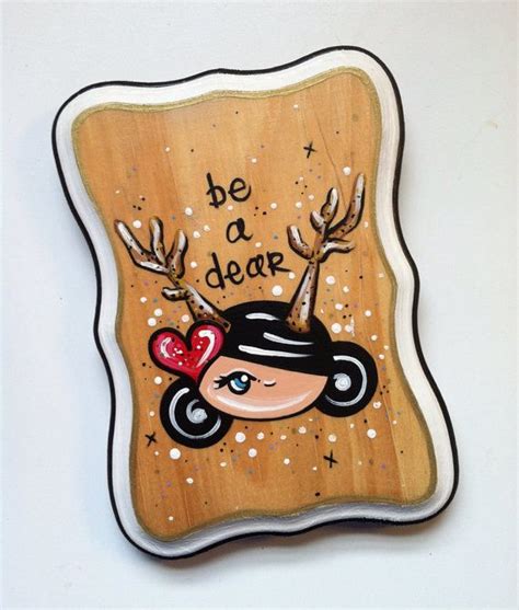 Be A Dear Hand Painted Wood Plaque Original By Helloamandashell 3200