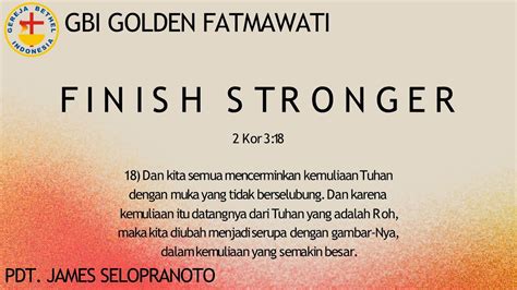 Ibadah Online GBI Golden 10 09 2023 Finish Stronger Pdt James