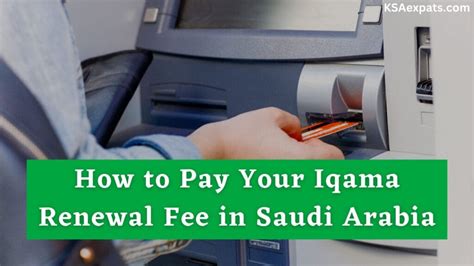 Iqama Issuance And Renewal Fees For 2024 KSA Expats