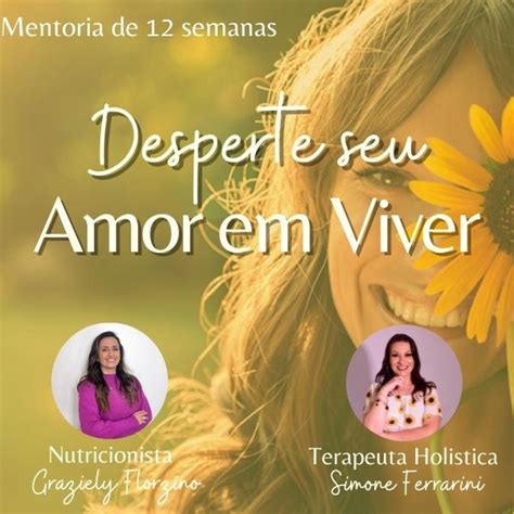 Mentoria Desperte O Seu Amor Em Viver De 12 Semanas