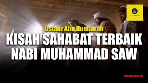 KISAH ABU BAKAR AS SIDDIQ USTADZ ABU HUMAIROH YouTube